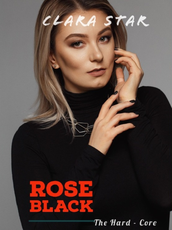 ROSE BLACK - The Hard Core
