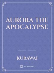 Aurora the Apocalypse Book