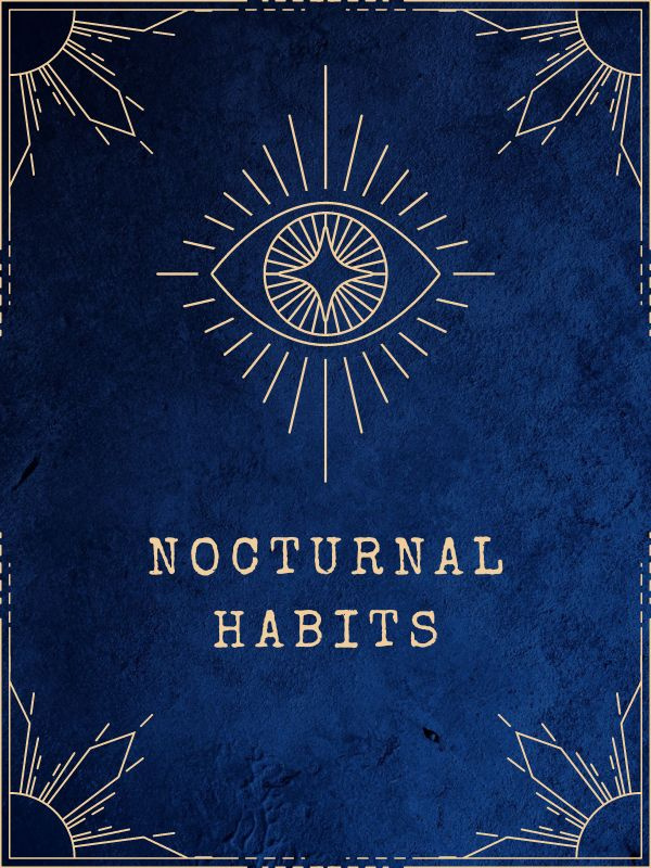 Nocturnal Habits