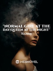 "Normal Girl At The Day|Queen At the Past" Book