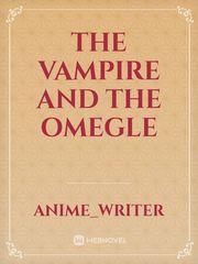 The vampire and the Omegle Book