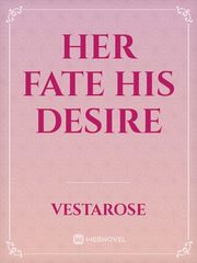 Her fate his desire Book