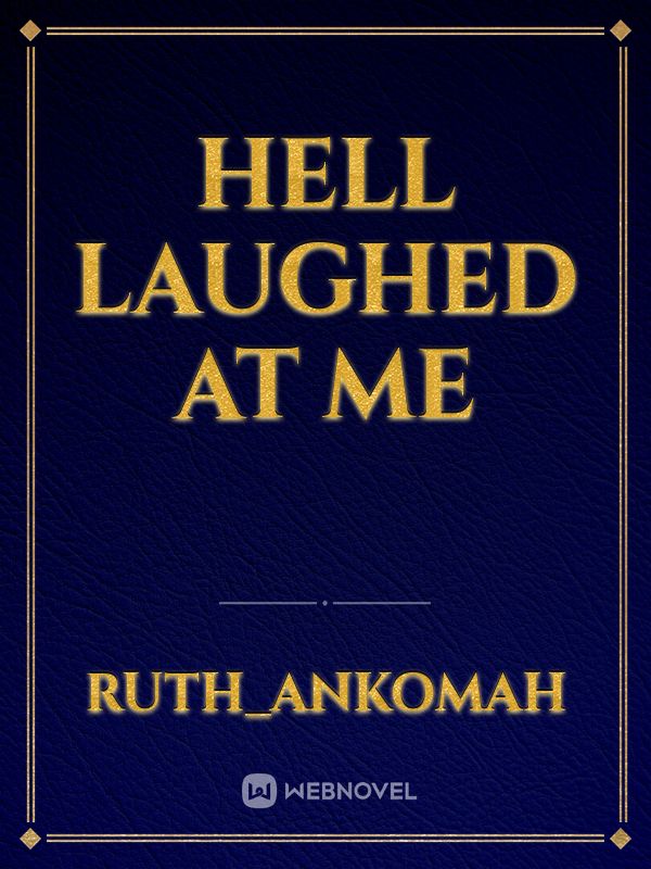 Hell laughed at me Book