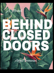 BEHIND CLOSED DOORS Book