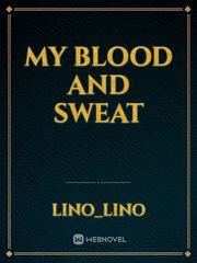 my blood and sweat Book