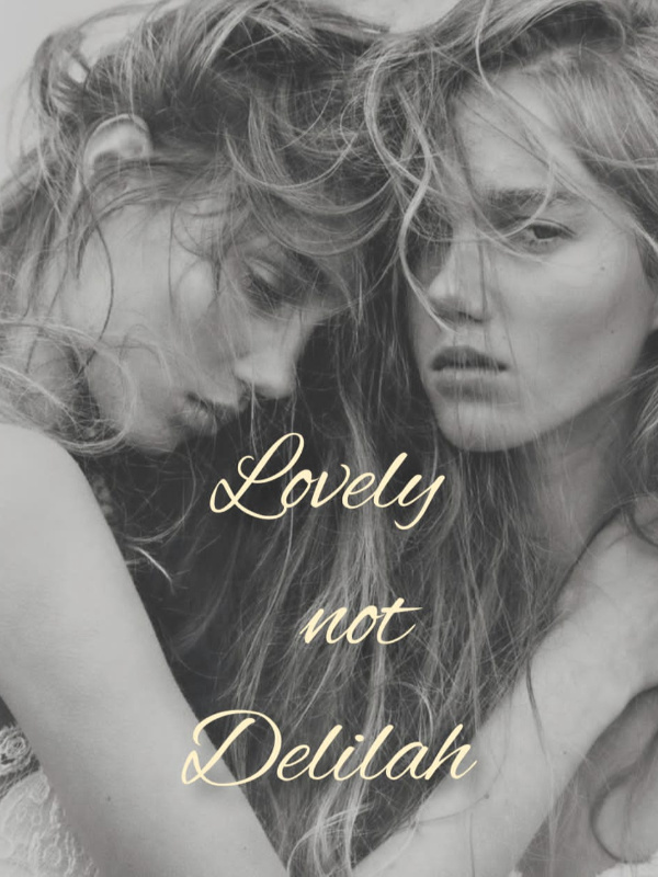 Lovely Not Delilah