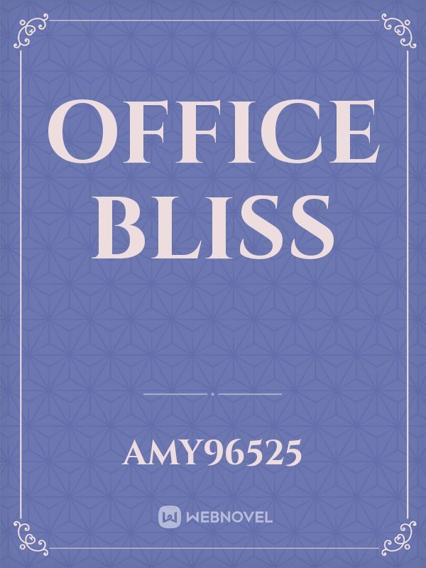 Office Bliss