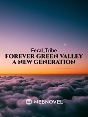 Forever green valley a new generation Book