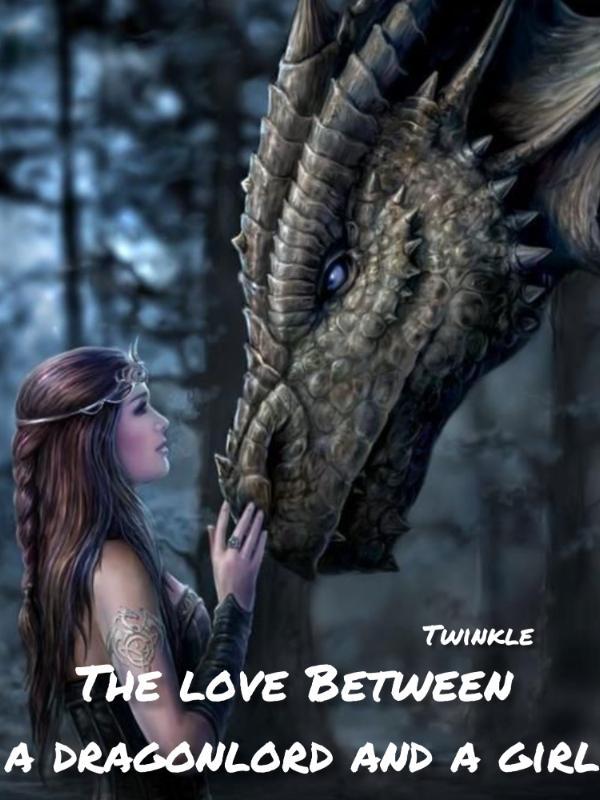 THE LOVE BETWEEN A DRAGONLORD AND A GIRL Book