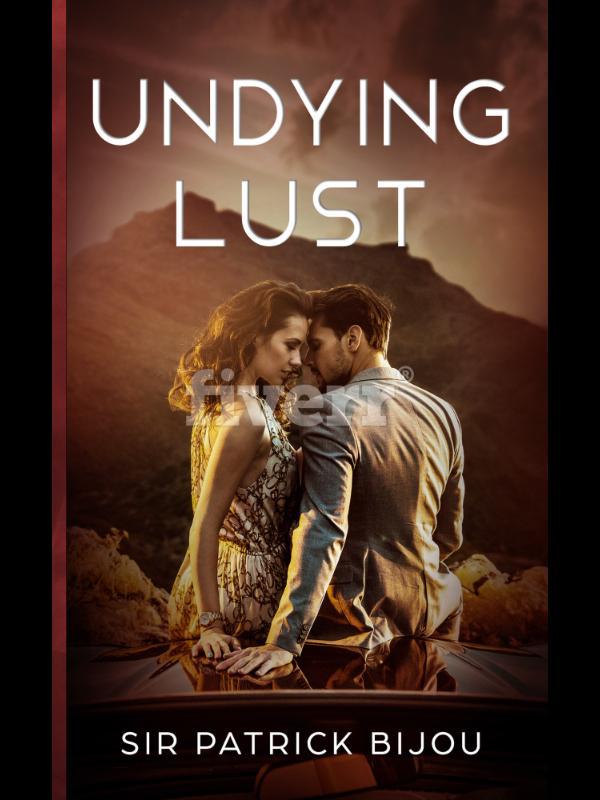 UNDYING LUST