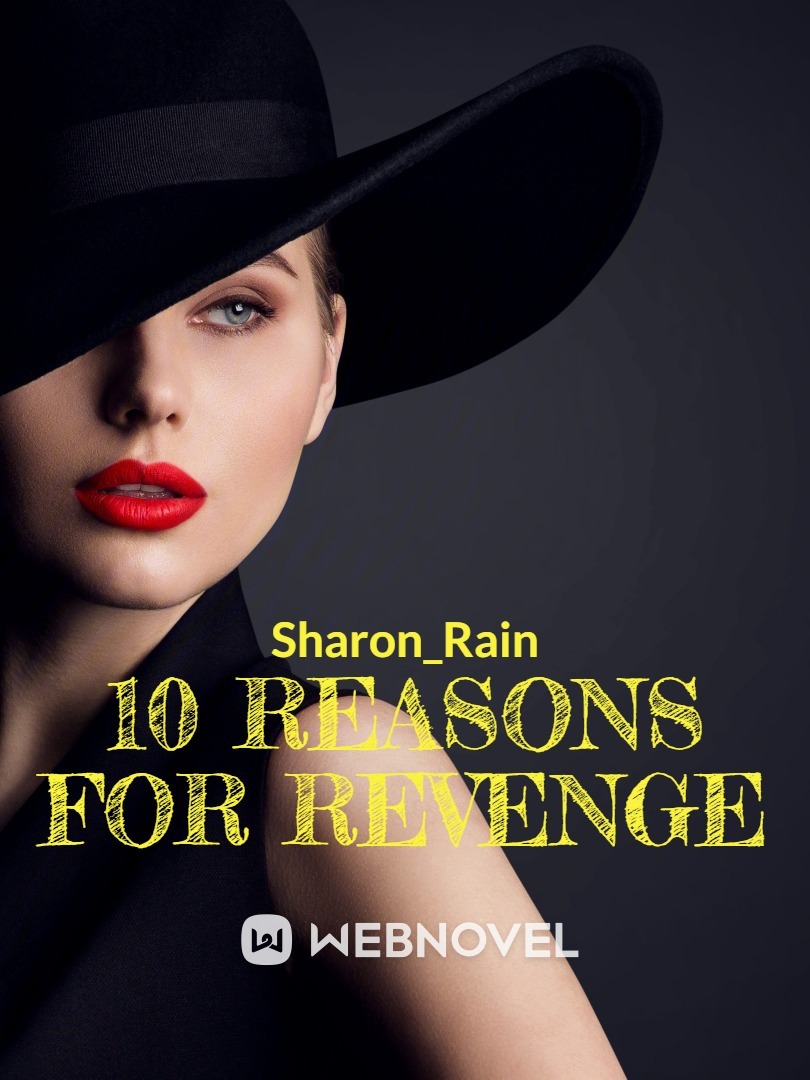 Ten Reasons for Revenge
