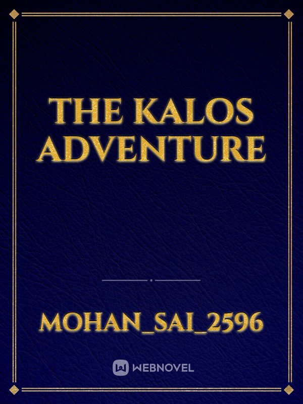 THE KALOS ADVENTURE