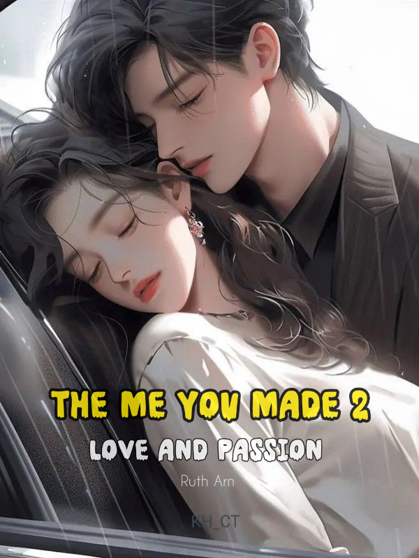 The Me You Made 2: Love, Passion and Revelation of the Family Secrets