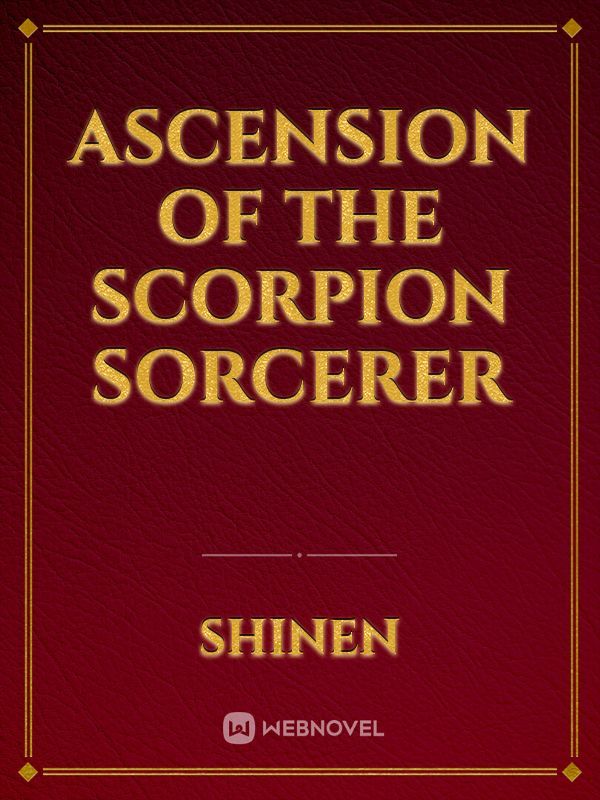 Ascension of the Scorpion Sorcerer