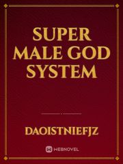 Super Male God system Book