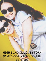 HIGH SCHOOL LOVE STORY (Daffa and Jelitha English Version) Book