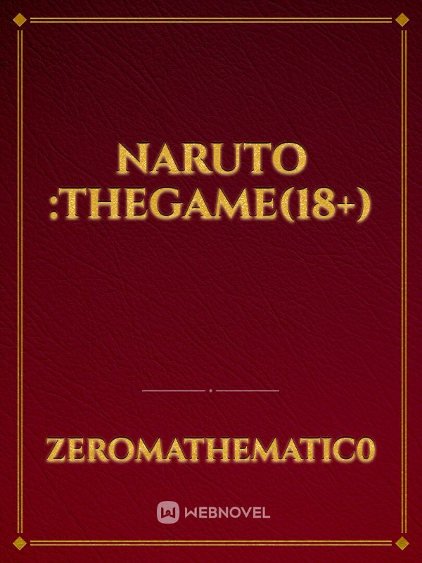 Naruto :TheGame(18+)