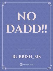 No dadd!! Book