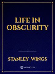 life in obscurity Book