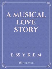 A MUSICAL LOVE STORY Book
