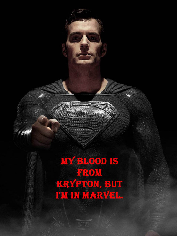 My blood is from Krypton, but I'm in Marvel. (Temporary pause.)