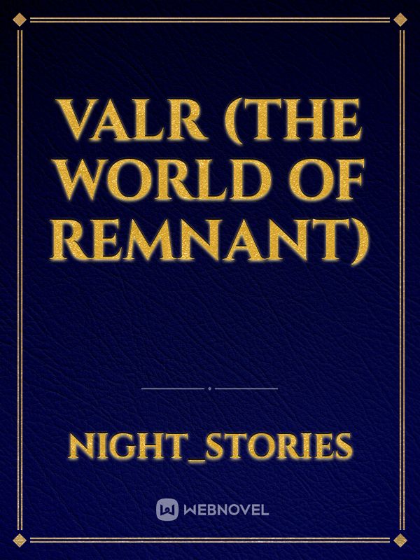 VALR (The World Of Remnant)