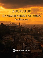 A Bunch of Random Short Stories Book