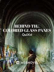 Behind the Colored Glass Panes Book