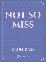 Not so MISS Book