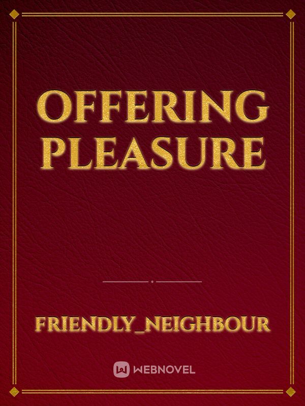 Offering Pleasure