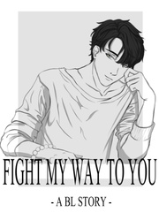 [BL] Fight my way to You Book