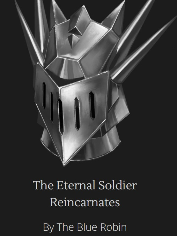 The Eternal Soldier Reincarnates