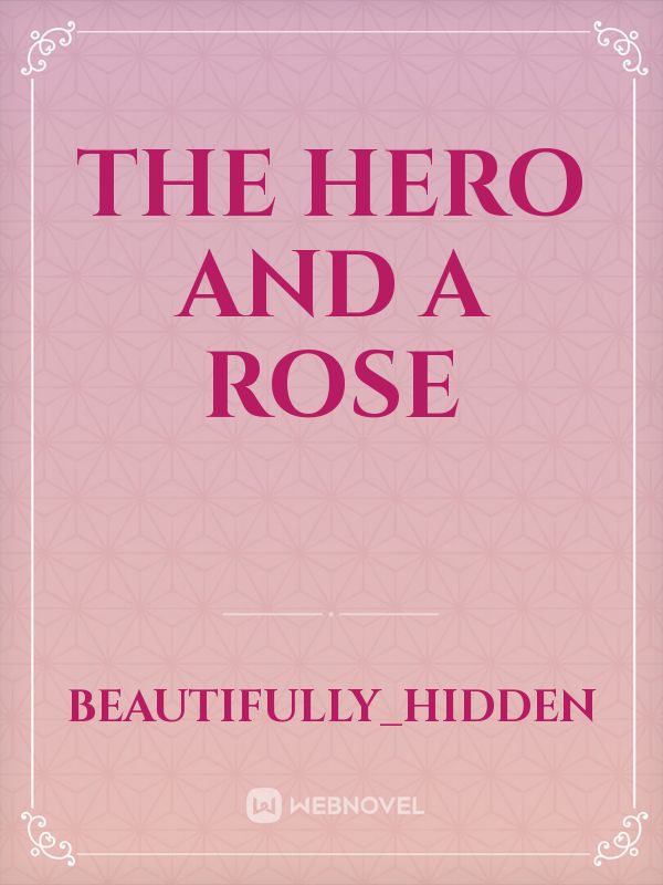 The Hero and A Rose Book