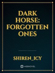 Dark Horse: Forgotten ones Book