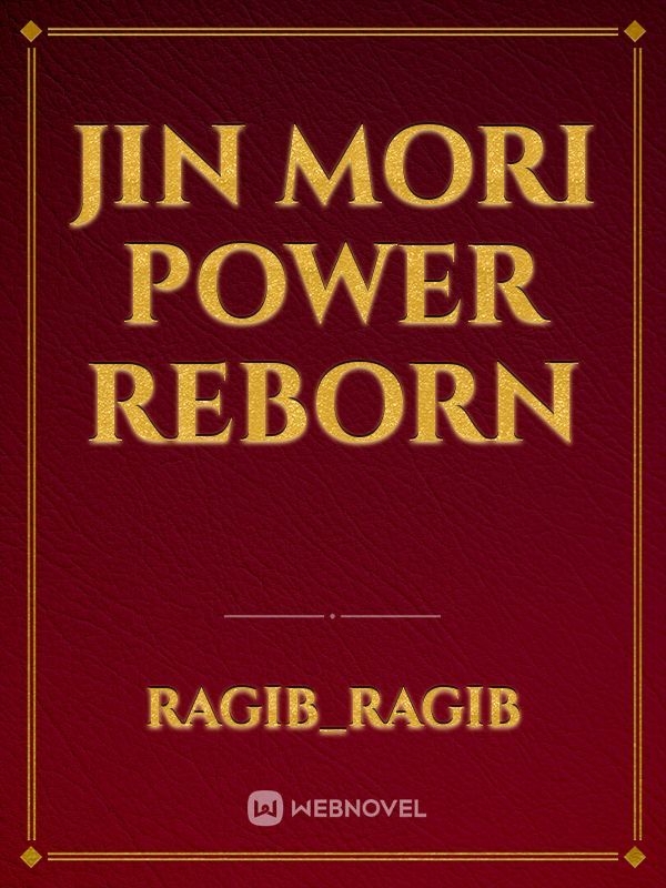 Jin mori power reborn
