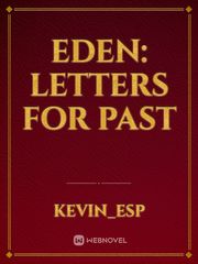 EDEN: LETTERS FOR PAST Book
