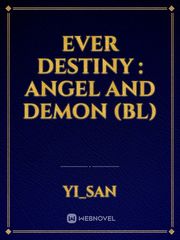 Ever Destiny : Angel and Demon (BL) Book
