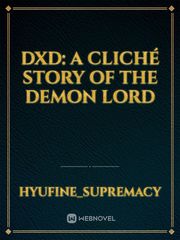 DXD: A Cliché Story Of the Demon Lord Book