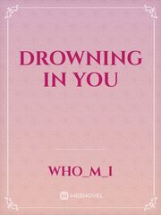 DROWNING IN YOU Book