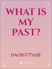 What is my past? Book