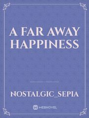 A Far Away Happiness Book