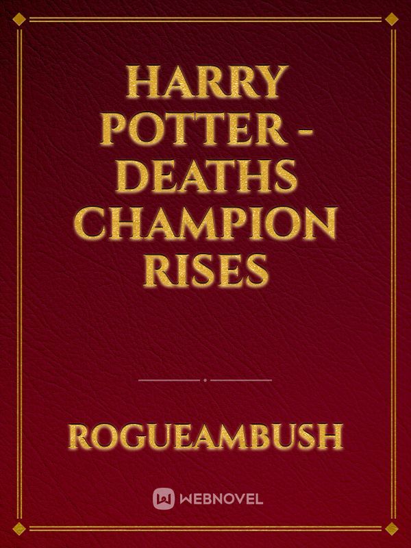Harry Potter - Deaths Champion Rises