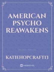 American psycho reawakens Book