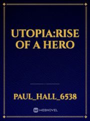Utopia:Rise of a Hero Book