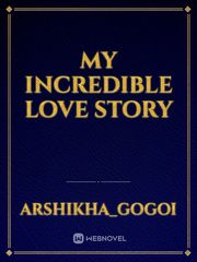 My incredible love story Book