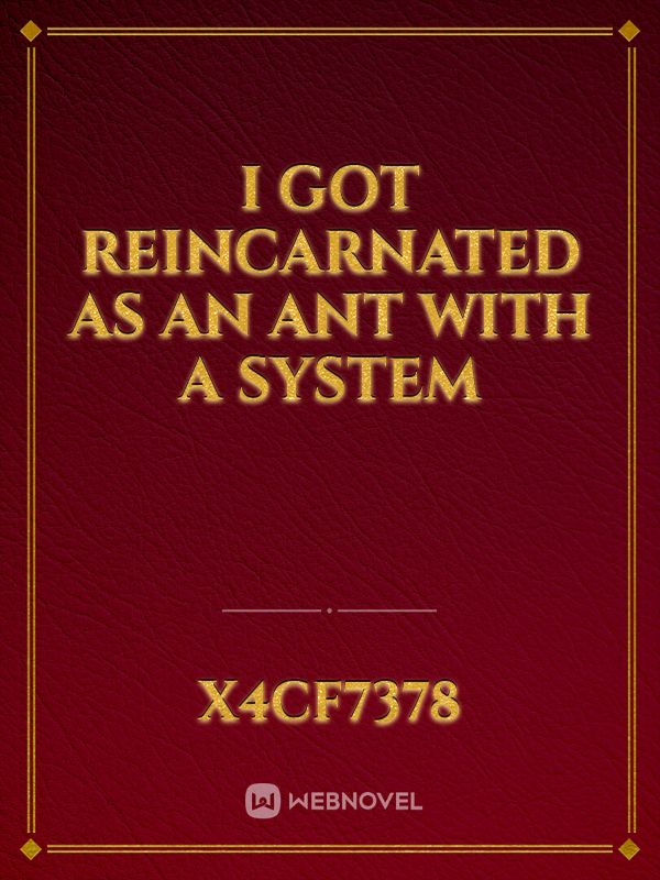 I got Reincarnated as an Ant with a System Book