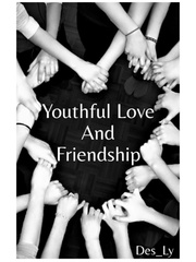 Youthful Love And Friendship Book