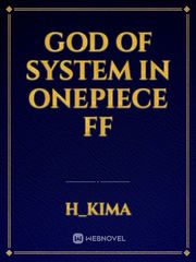 God of system in Onepiece ff Book