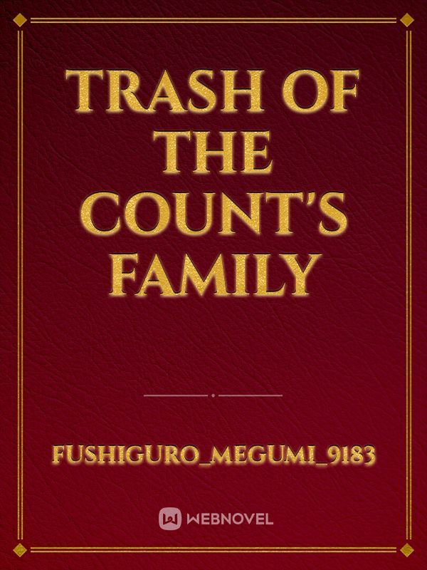 Trash Of the Count's Family