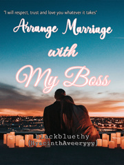 Arrange Marriage With My Boss (On Going) Book